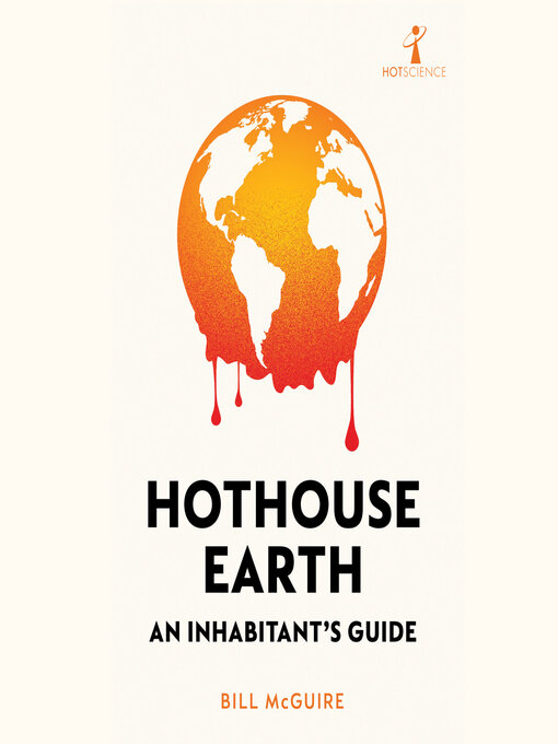 Title details for Hothouse Earth by Bill McGuire - Available